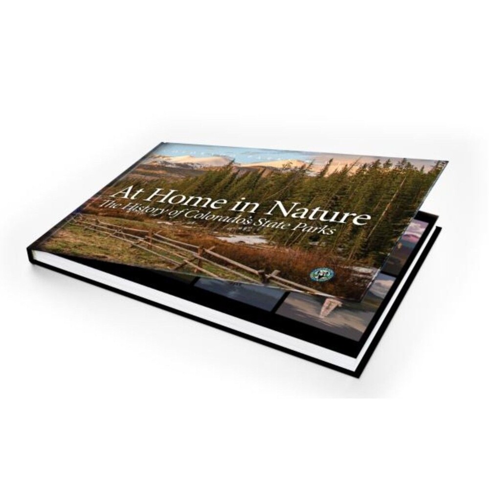 $38 At Home in Nature The History of Colorado's State Parks Beautiful Hardcover